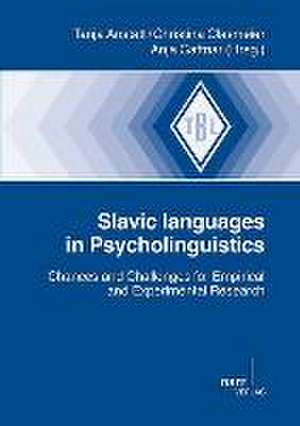 Slavic Languages in Psycholinguistics de Tanja Anstatt