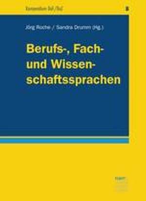 Berufs-, Fach- und Wissenschaftssprachen de Jörg Roche