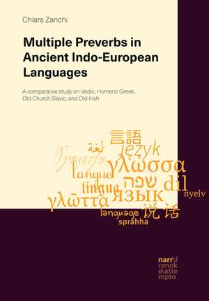 Multiple Preverbs in Ancient Indo-European Languages de Chiara Zanchi