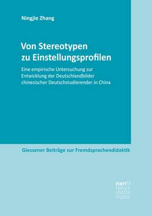 Von Stereotypen zu Einstellungsprofilen de Ningjie Zhang