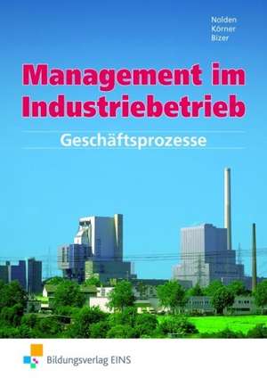 Management im Industriebetrieb 1. Schülerband de Rolf-Günther Nolden