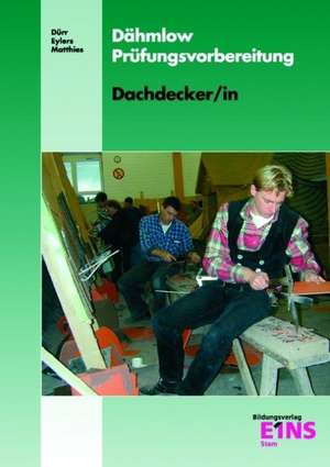 Prüfungsvorbereitungen Dachdecker