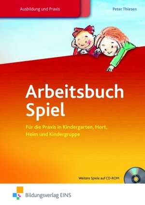 Arbeitsbuch Spiel de Peter Thiesen