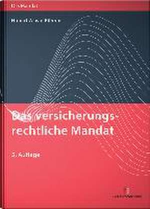 Das versicherungsrechtliche Mandat de Hubert W. van Bühren