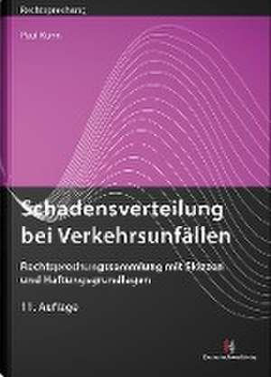 Schadensverteilung bei Verkehrsunfällen de Paul Kuhn