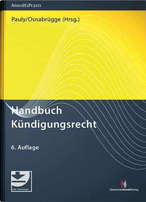 Handbuch Kündigungsrecht de Stephan Pauly