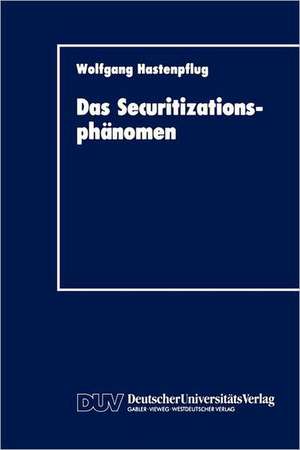 Das Securitizationsphänomen de Wolfgang Hastenpflug