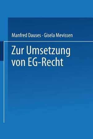 Zur Umsetzung von EG-Recht de Manfred A. Dauses