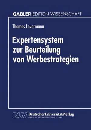 Expertensystem zur Beurteilung von Werbestrategien de Thomas Levermann