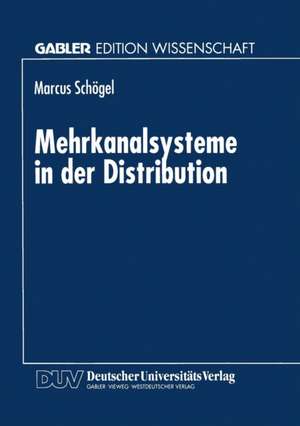 Mehrkanalsysteme in der Distribution de Marcus Schögel