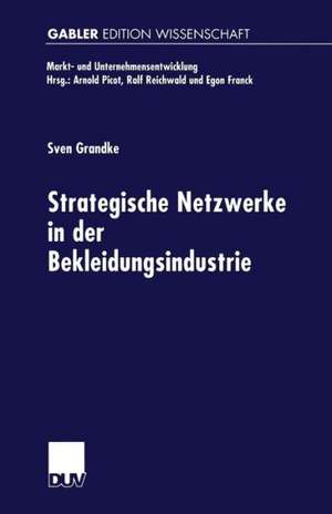 Strategische Netzwerke in der Bekleidungsindustrie de Sven Grandke