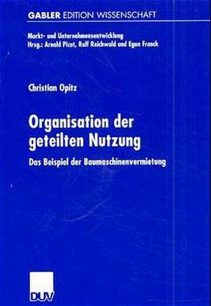 Organisation der geteilten Nutzung: Das Beispiel der Baumaschinenvermietung de Christian Opitz