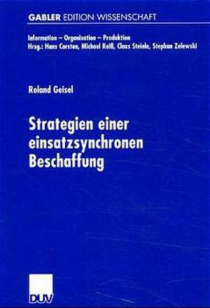 Strategien einer einsatzsynchronen Beschaffung de Roland Geisel