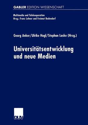 Universitäts-entwicklung und neue Medien de Georg Anker