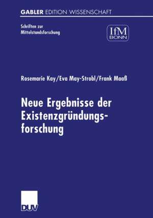 Neue Ergebnisse der Existenzgründungsforschung de Rosemarie Kay