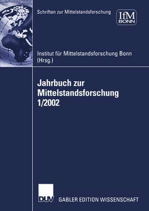 Jahrbuch zur Mittelstandsforschung 1/2002 de Institut für Mittelstandsforschung IFM