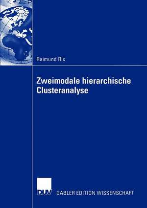 Zweimodale hierarchische Clusteranalyse de Raimund Rix