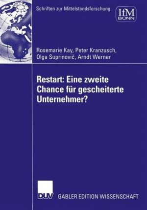 Restart: Eine zweite Chance für gescheiterte Unternehmer? de Institut für Mittelstandsforschung