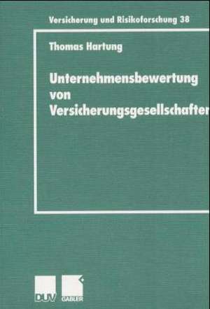 Unternehmensbewertung von Versicherungsgesellschaften de Thomas Hartung