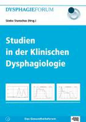 Studien in der Klinischen Dysphagiologie de Sönke Stanschus