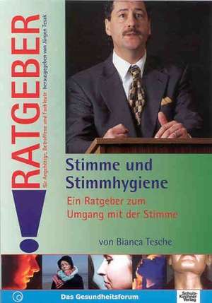 Stimme und Stimmhygiene de Bianca Tesche