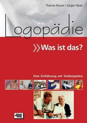 Logopädie - Was ist das? de Thomas Brauer