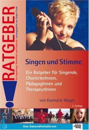 Singen und Stimme de Evamarie Haupt