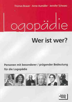 Logopädie - Wer ist wer? de Thomas Brauer