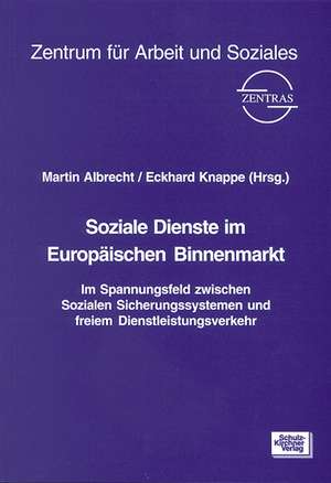 Soziale Dienste im Europäischen Binnenmarkt de Martin Albrecht