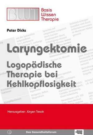 Laryngektomie de Peter Dicks