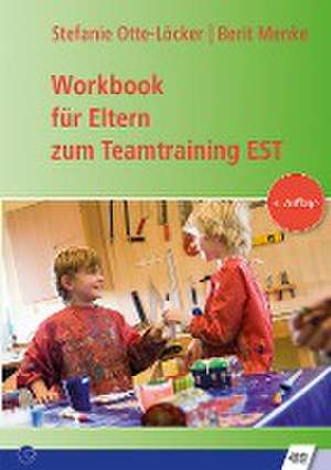 Workbook für Eltern zum Teamtraining EST de Berit Menke