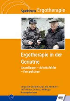 Ergotherapie in der Geriatrie de Sonja Bahr