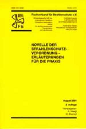 Novelle der Strahlenschutzverordnung - Erläuterungen für die Praxis de Alois Hoegl