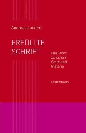 Erfüllte Schrift de Andreas Laudert