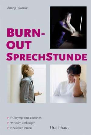 Burnout-Sprechstunde de Annejet Rümke