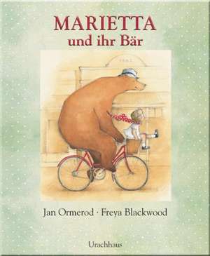 Marietta und ihr Bär de Jan Ormerod