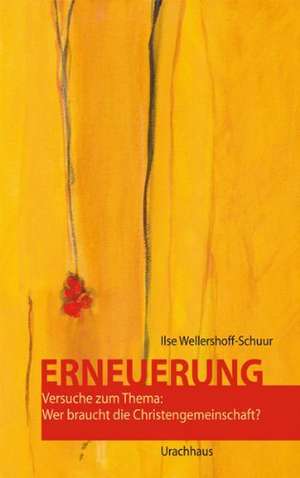 Erneuerung de Ilse Wellershoff-Schuur