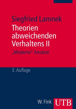 Neue Theorien abweichenden Verhaltens 2 de Siegfried Lamnek