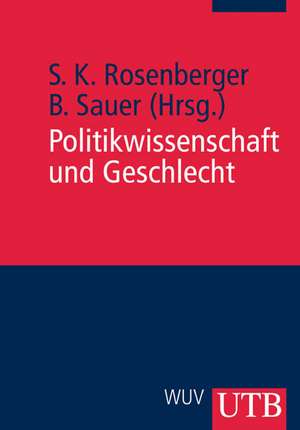 Politikwissenschaft und Geschlecht de Sieglinde Rosenberger