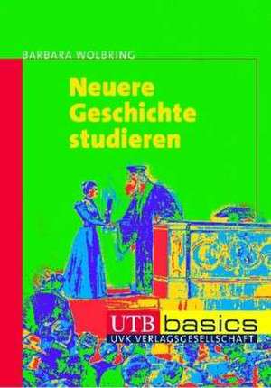 Neuere Geschichte studieren de Barbara Wolbring