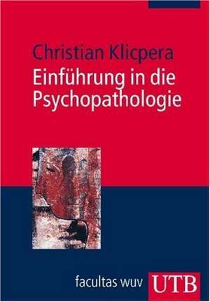 Einführung in die Psychopathologie de Christian Klicpera