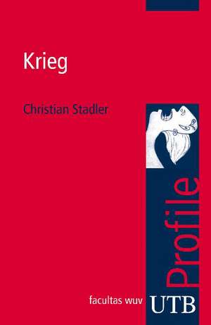 Krieg de Christian Stadler