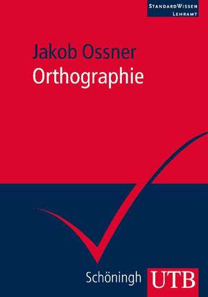 Orthographie de Jakob Ossner