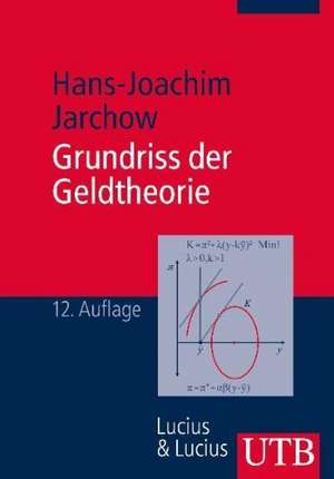 Grundriss der Geldtheorie de Hans-Joachim Jarchow