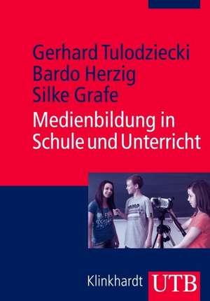 Medienbildung in Schule und Unterricht de Gerhard Tulodziecki