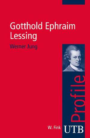 Gotthold Ephraim Lessing de Werner Jung