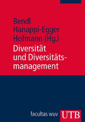 Diversität und Diversitätsmanagement de Regine Bendl