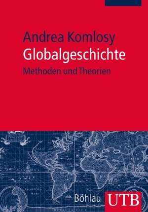 Globalgeschichte de Andrea Komlosy