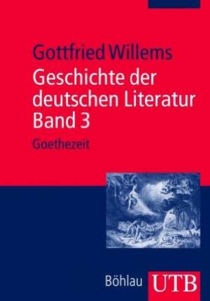 Geschichte der deutschen Literatur Band 3 de Gottfried Willems