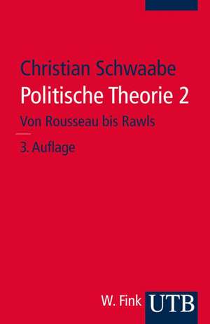 Politische Theorie 2 de Christian Schwaabe